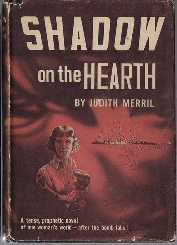 JUDITH MERRIL, Shadow on the Hearth, 1950,Doubleday Hardcover Book,Feminist Post Apocalyptic, Atomic,Science Fiction Classic, Woman's POV