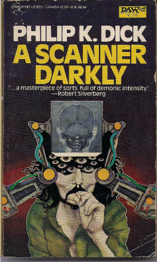 PKD, A Scanner Darkly, Daw SF #575, 1st 1983 Paperback Printing,Anti Drug,Satire,Deep State, Science Fiction,Psychedelic Paranoia