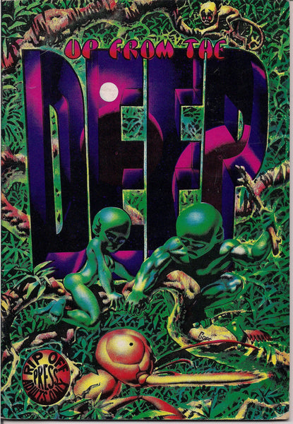 Up from the DEEP 1, 2nd Printing, Rich Corben Gore,Jaxon,Irons,Deitch,MATURE,Psychedelic Hippy Underground Comics