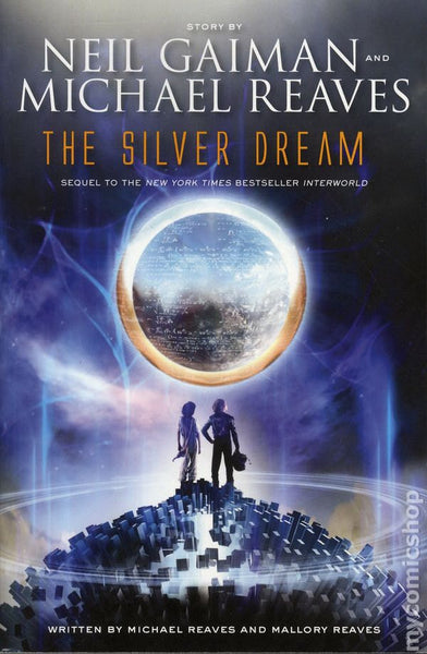 NEIL GAIMAN, The Silver Dream, Michael Reaves, InterWorld,1st Ed,Hardcover,novel,fantasy,Science fiction,magic,supernatural,spooky,adventure