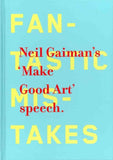 NEIL GAIMAN, Make Good Art, Speech, Chip Kidd ,1st Ed,Hardcover,Inspirational,advice,Artist,writers,muscians,fantasy,Science fiction,