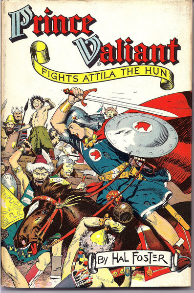 PRINCE VALIANT Fights ATTILA The Hun Book  Art by Hal Foster Hastings House 1952