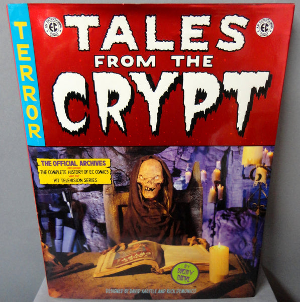 E C Comics TALES FROM the CRYPT The Official Archives Complete History of Horror Comics & H B O Television Series + Movies