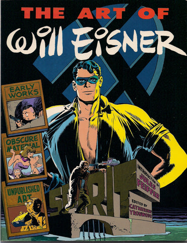 The ART of WILL EISNER  Signed & Autographed by Eisner 1982 First Printing Introduction by Jules Feiffer