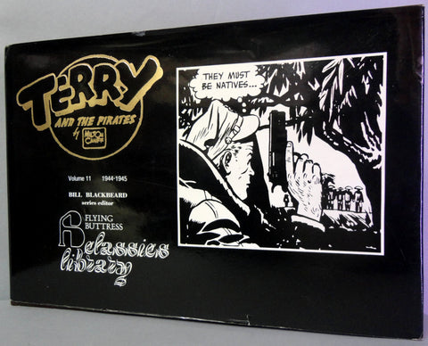 Milton CANIFF TERRY & The PIRATES Vol 11, 1944-1945. Flying Buttress Classics Library Newspaper Adventure Comic Strips Funnies