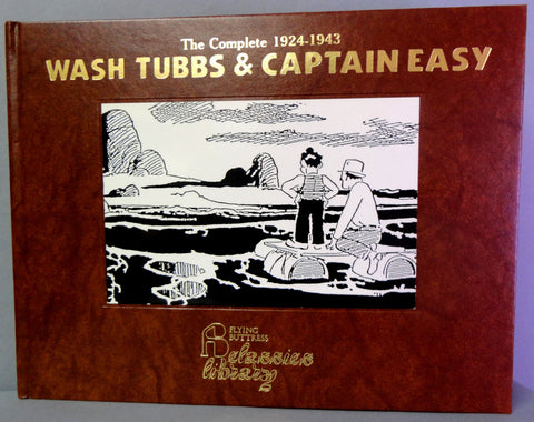 WASH TUBBS & Captain EASY Soldier of Fortune Vol 10 1935-36 Flying Buttress Classics Library Newspaper Adventure Comic Strips Funnies