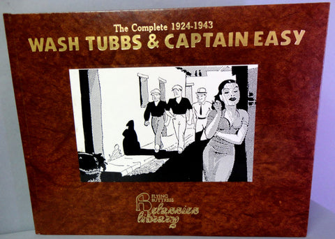 WASH TUBBS & Captain EASY Soldier of Fortune Vol 17 1941-42 Flying Buttress Classics Library Newspaper Adventure Comic Strips Funnies