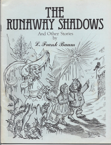 L Frank Baum The RUNAWAY SHADOWS and Other Stories International Wizard of OZ Club Fanzine C. Warren Hollister Bill Eubank