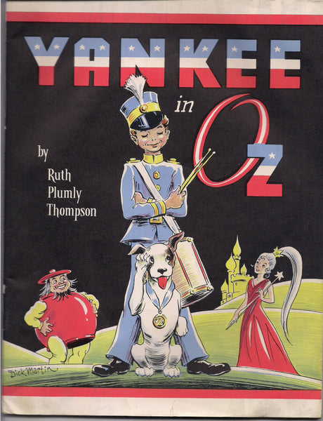 YANKEE in OZ Ruth Plumly Thompson Dick Martin &  James E. Haff  International Wizard of Oz Bibliographia Oziana Club