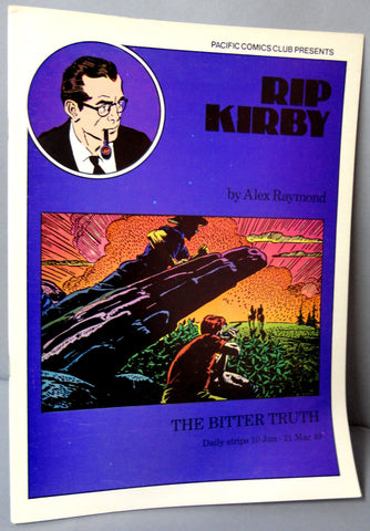 RIP KIRBY 10 The Bitter Truth Alex Raymond large size B & W reprints January 10- March 21, 1949 Pacific Club 1980 Limited Edition