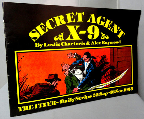 SECRET AGENT X-9 Leslie Charteris Alex Raymond large size B & W reprints September 23-November 16, 1935 Pacific Club 1980 Limited Edition