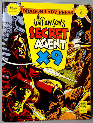 Al Williamson's SECRET AGENT X-9 Archie Goodwin 1969-70 B & W James Bond influenced Dailies Hard Boiled Super Spy Dragon Lady Press