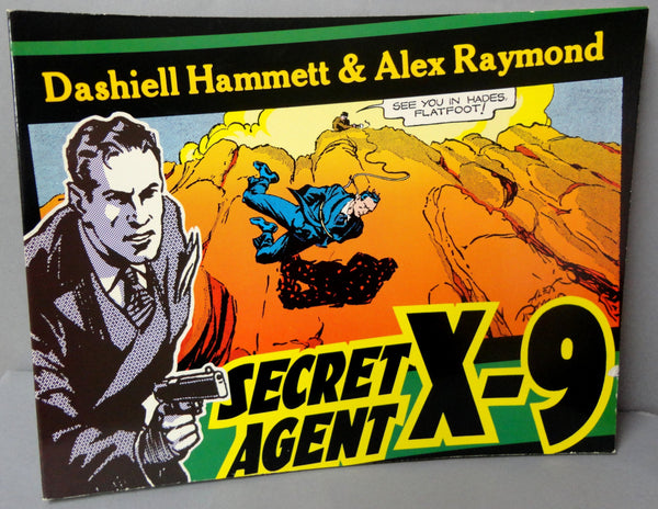 SECRET AGENT X-9 Dashiell Hammett Alex Raymond 1934-35 Dailies Hard Boiled Detective Noir Trade size paperback B & W Kitchen Sink