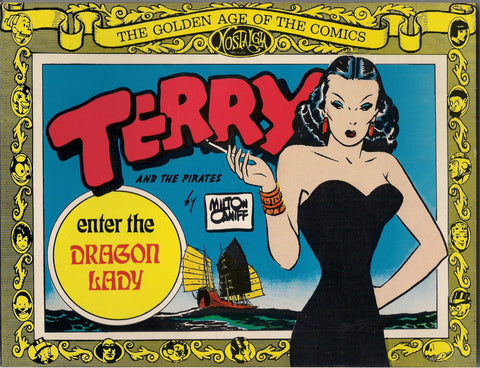 Milton CANIFF TERRY & The PIRATES Enter the Dragon Lady Nostalgia Press