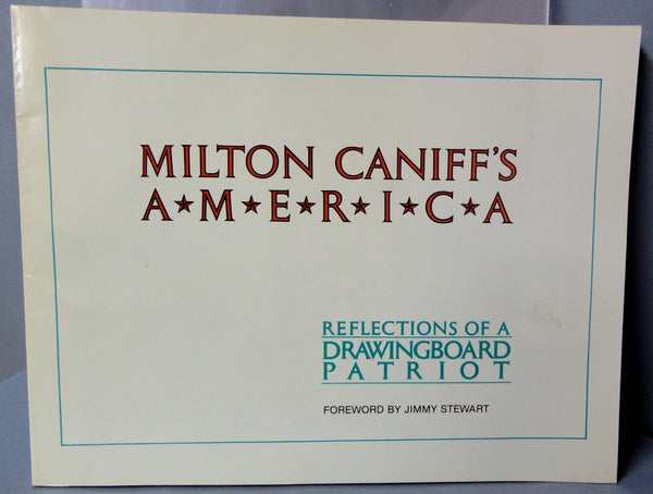 Milton CANIFF's AMERICA Reflections of a Drawing Board Patriot Foreword by Jimmy Stewart eclipse comics