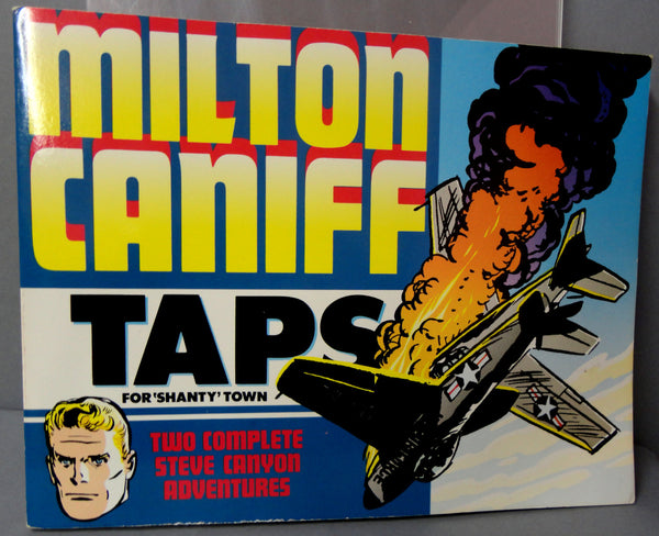 Milton CANIFF STEVE CANYON #24 Taps for Shanty Town Cold War Era Jet Aviation Adventure Newspaper Comic Strip Reprints Kitchen Sink