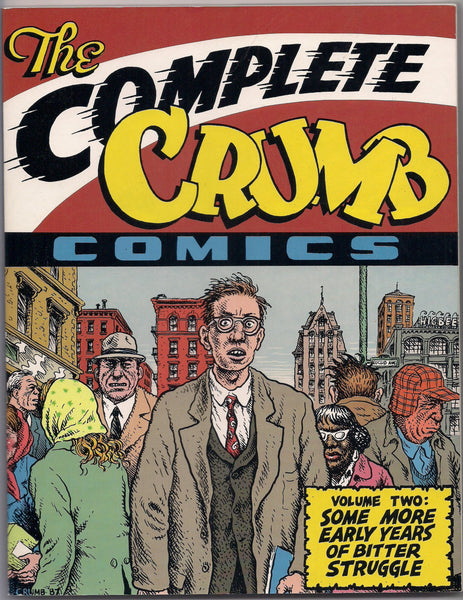 The Complete CRUMB Comics #2 Some More Early Years of Bitter Struggle 1st Editiion 1st Printing Fantagraphics Softcover R Robert Crumb