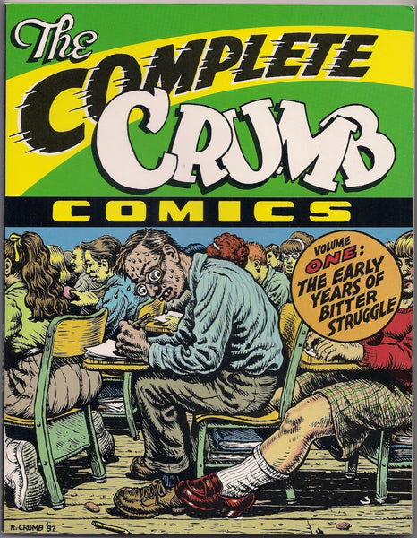 The Complete CRUMB Comics #1 The Early Years of Bitter Struggle 1st Editiion 1st Printing Fantagraphics Softcover R Robert Crumb
