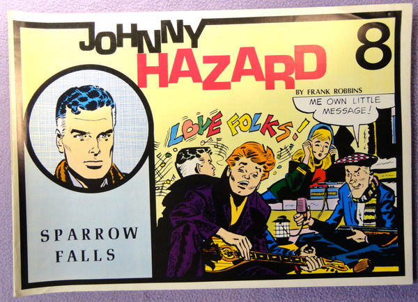 JOHNNY HAZARD #8 Frank Robbins Sparrow Falls Rock N Roll Full COLOR Pacific Comics Club Club Newspaper Comic Strips Collection