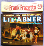 Al Capp L'IL ABNER #22 On Broadway Frank FRAZETTA Hardcover Kitchen Sink Newspaper Daily Comic Strips