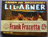 Al Capp L'IL ABNER #22 On Broadway Frank FRAZETTA Hardcover Kitchen Sink Newspaper Daily Comic Strips