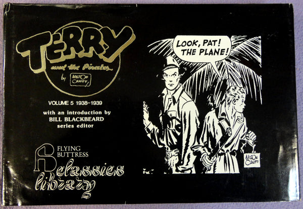 Milton CANIFF TERRY & The PIRATES Vol 5 1938-39 Flying Buttress Classics Library Newspaper Adventure Comic Strips Funnies