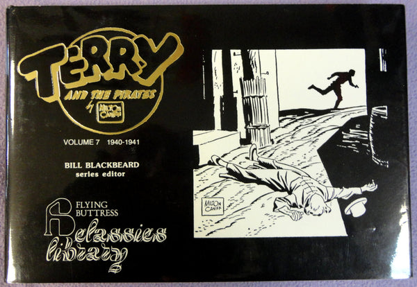 Milton CANIFF TERRY & The PIRATES Vol 7 1940-41 Flying Buttress Classics Library Newspaper Adventure Comic Strips Funnies