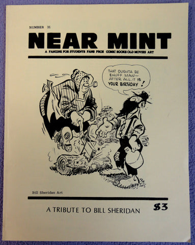 NEAR MINT #31 Pop Culture Nostalgia Fanzine Bill Sheridan Cartoonist & World War II artist plus Fred Meagher