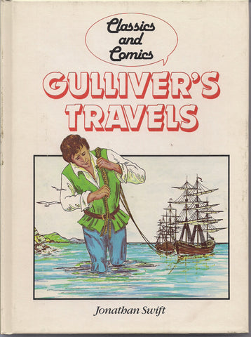 GULLIVER'S TRAVELS Jonathan Swift Comics and Classics Comic Book & Text adaptation Hardcover Book