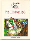 ROBIN HOOD Norman R Stinnet Comics and Classics Comic Book & Text adaptation Hardcover Book
