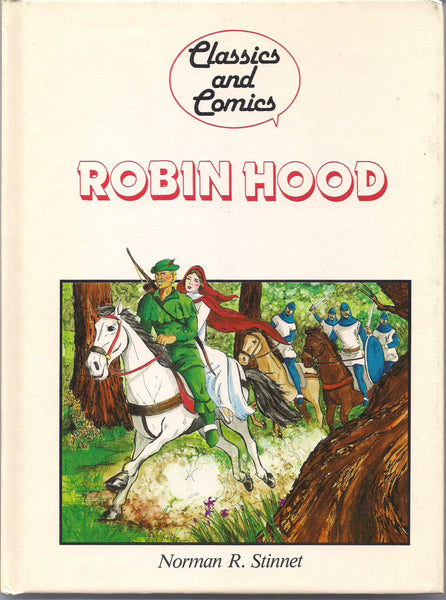 ROBIN HOOD Norman R Stinnet Comics and Classics Comic Book & Text adaptation Hardcover Book