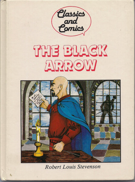 The BLACK ARROW Robert Louis Stevenson Comics and Classics Comic Book & Text adaptation Hardcover Book