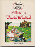 ALICE in WONDERLAND Lewis Carroll Comics and Classics Comic Book & Text adaptation Hardcover Book