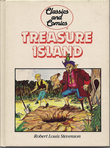 TREASURE ISLAND Robert Louis Stevenson Comics and Classics Comic Book & Text adaptation Hardcover Book