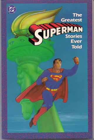 DC Comics Greatest SUPERMAN Stories Ever Told Alan Moore Jack Kirby Siegel Shuster Wayne Boring Luthor Superboy Bizarro Batman Mxyztplk