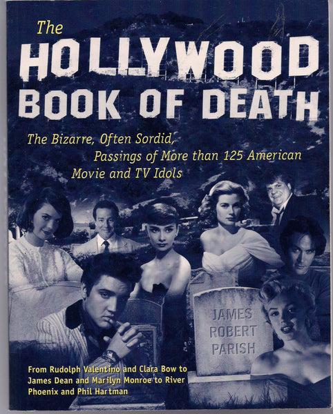 Hollywood Book of DEATH Movie Star Sharon Tate Charles Manson Bob Crane Lucille Ball James Dean Marilyn Monroe Rock Hudson Veronica Lake
