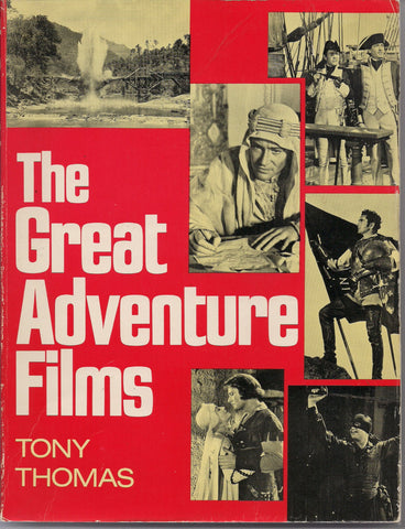 The Great Adventure FILMS Zorro Tarzan Robin Hood Gunga Din Treasure of the Sierra Madre Bogart Keaton Errol Flynn Lawrence of Arabia