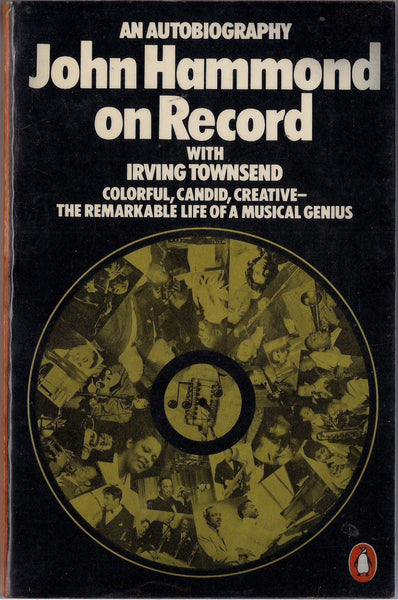 JOHN HAMMOND On Record Billie Holiday Count Basie Bob Dylan Aretha Franklin The Boss Bruce Springsteen Benny Goodman Golden Age of JAZZ