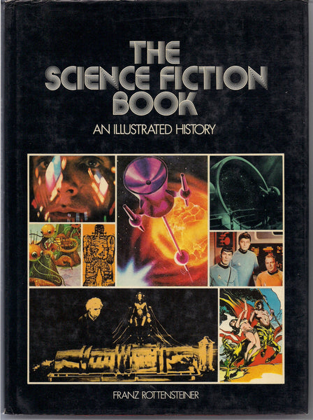 The SCIENCE FICTION BOOK An illustrated history Star Trek Kubrick Comics Pulps tv Movies Melies Quatermass Azimov Wells Verne Bok Finlay