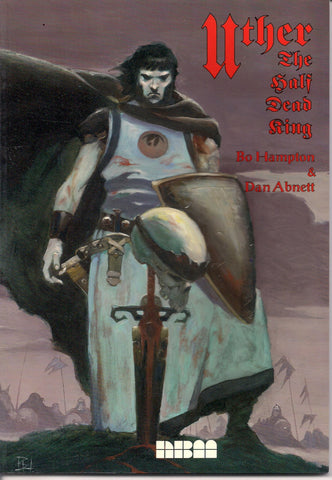 UTHER The Half Dead King Merlin Pendragon KING ARTHUR's Father Sword & Sorcery Graphic Novel by Bo Hampton