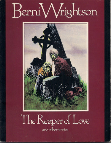 The Reaper of Love and Other Stories BERNI WRIGHTSON Horror Fantasy Art