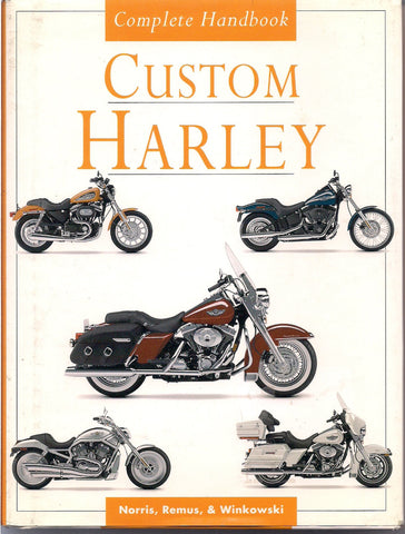 Complete Handbook Custom HARLEY DAVIDSON MOTORCYCLE Harley Culture International Rally Racing & History