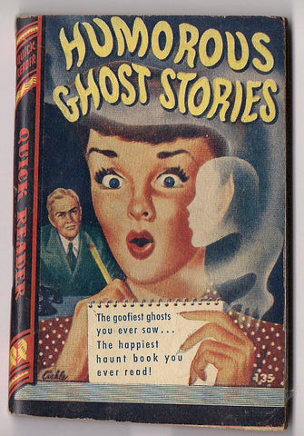 Humorous GHOST STORIES Richard Sale Galett Burgess Jacobs Stockton Bangs Royce Quick Readers #135 Trashy Sexy Humor Satire Pulp Fiction 1945