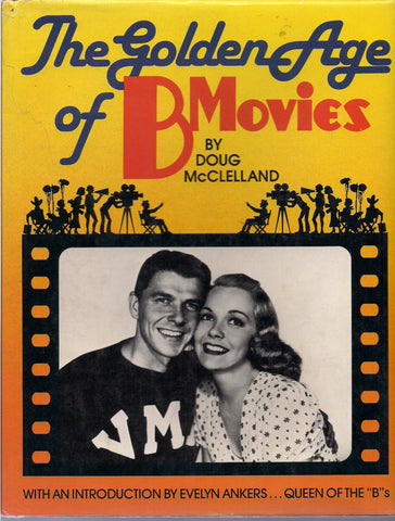 The Golden Age of B MOVIES Ronald Reagan Evelyn Ankers FILM NOIR Detour Stranger on the Third Floor Val Lewton Lon Chaney Wolfman Monsters