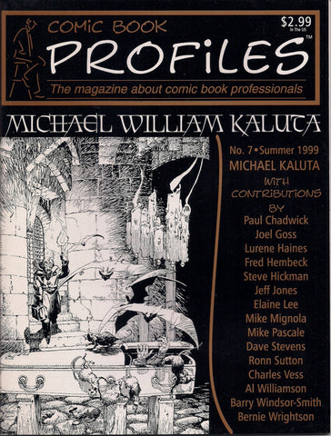 Comic Book Profiles #7 Michael William KALUTA Special Issue Al Williamson Barry SMITH Berni WRIGHTSON Jeff Jones Dave Stevens Charles Vess