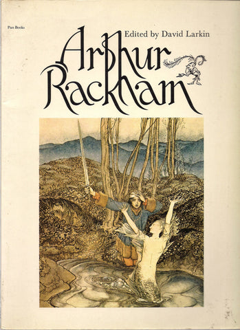 ARTHUR RACKHAM David Larkin Golden Age illustrator Lewis Carroll Nathaniel Hawthorne Brothers Grimm King Arthur Mother Goose Aesop Mermaids