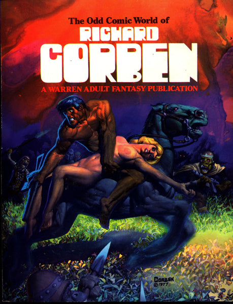 Odd Comic World of Richard CORBEN Graphic Novel Collection Underground Comix Warren Adult Fantasy Publication Fantagor Slow Death Grim Wit