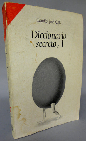 Diccionario Secreto, I Camilo José Cela In Spanish Alarmism Surreal Poems Nobel Prize Cervantes Prize Spanish Civil War