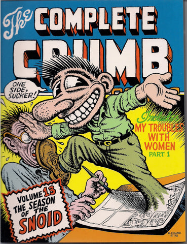 Complete CRUMB Comics #13 SNOID My Trouble with Women Part 1 1st Editiion 1st Printing Fantagraphics Softcover R Robert Crumb Underground