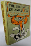 Enchanted Island of Yew Prince Marvel Encountered High Ki of Twi & Other Surprising People L FRANK BAUM 1903 Children's Illustrated Fantasy